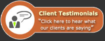 Click here to hear what our clients are saying . . .